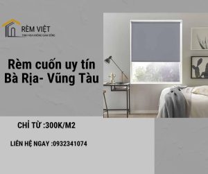 Rèm cuốn uy tín bà rịa